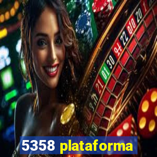 5358 plataforma